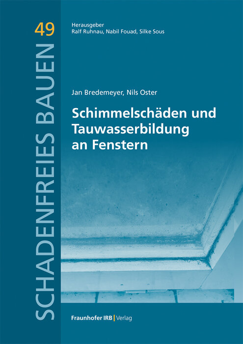 Cover vom Fachbuch »Schimmelschäden und Tauwasserbildung an Fenstern« (Schadenfreies Bauen)